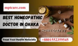 The Best Homeo Doctor in Dhaka